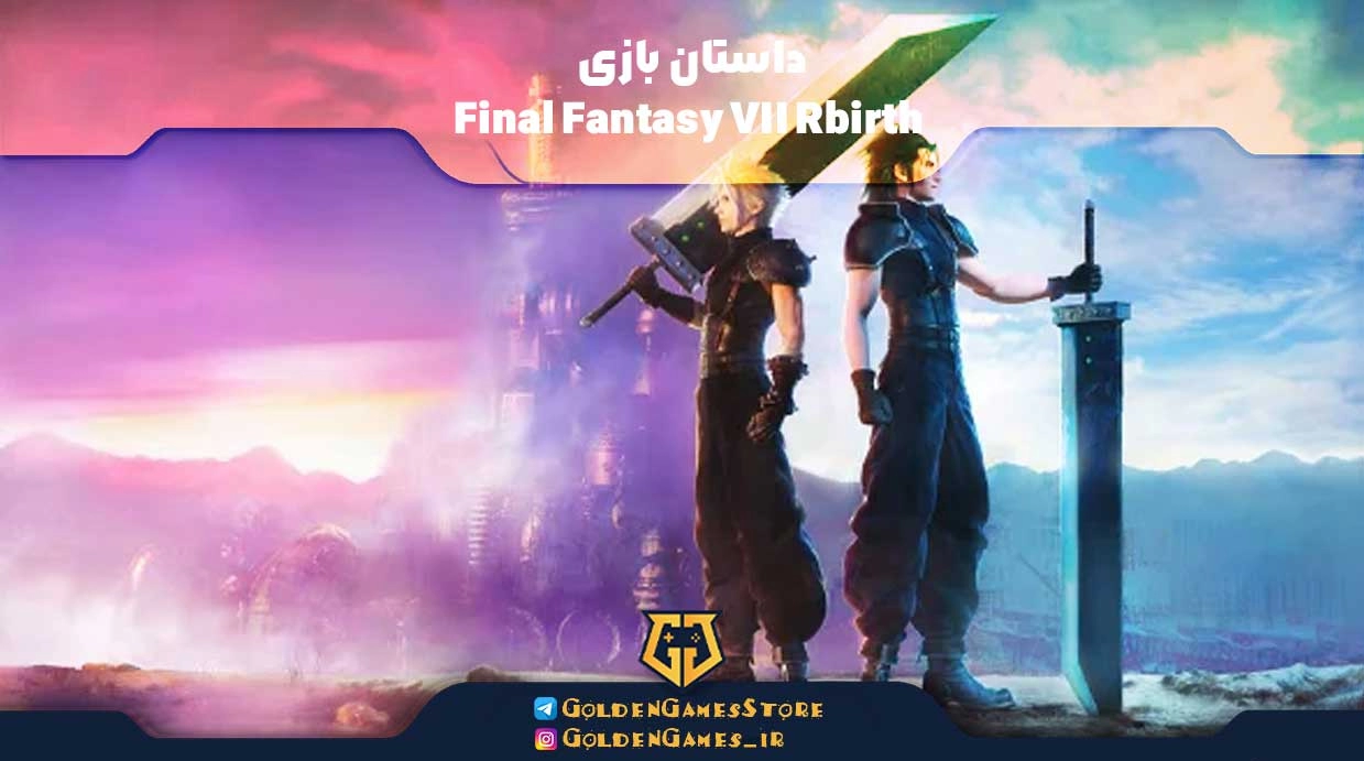 داستان بازی Introducing-the-game-Final-Fantasy-VII-Rebirth