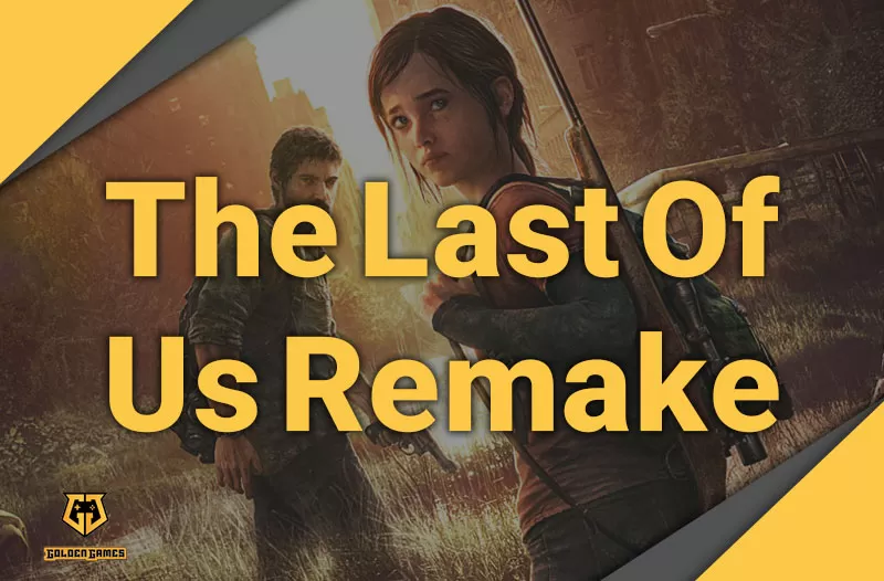 THE LAST OF US Remake