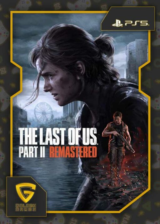 خرید اکانت قانونی The Last of Us Part 2 Remastered
